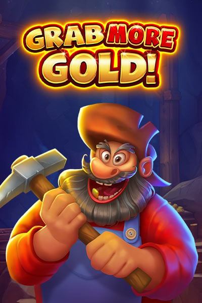 Grab More Gold!